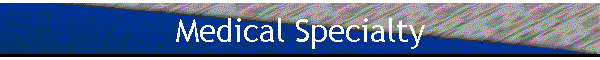 Medical Specialty